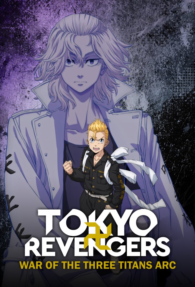Tokyo Revengers: War of the Three Titan Arc